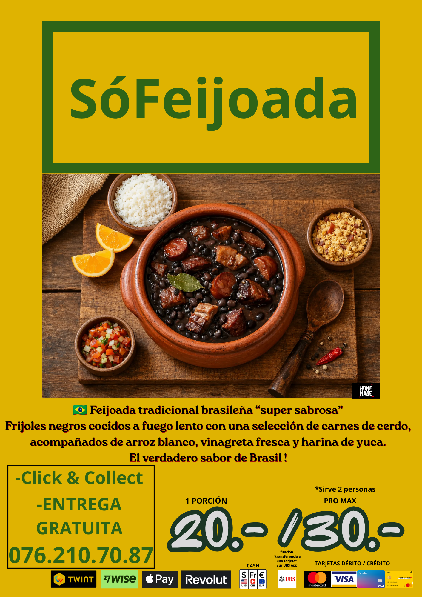 SóFeijoada — Feijoada tradicional brasileña “super sabrosa”. El verdadero sabor de Brasil !